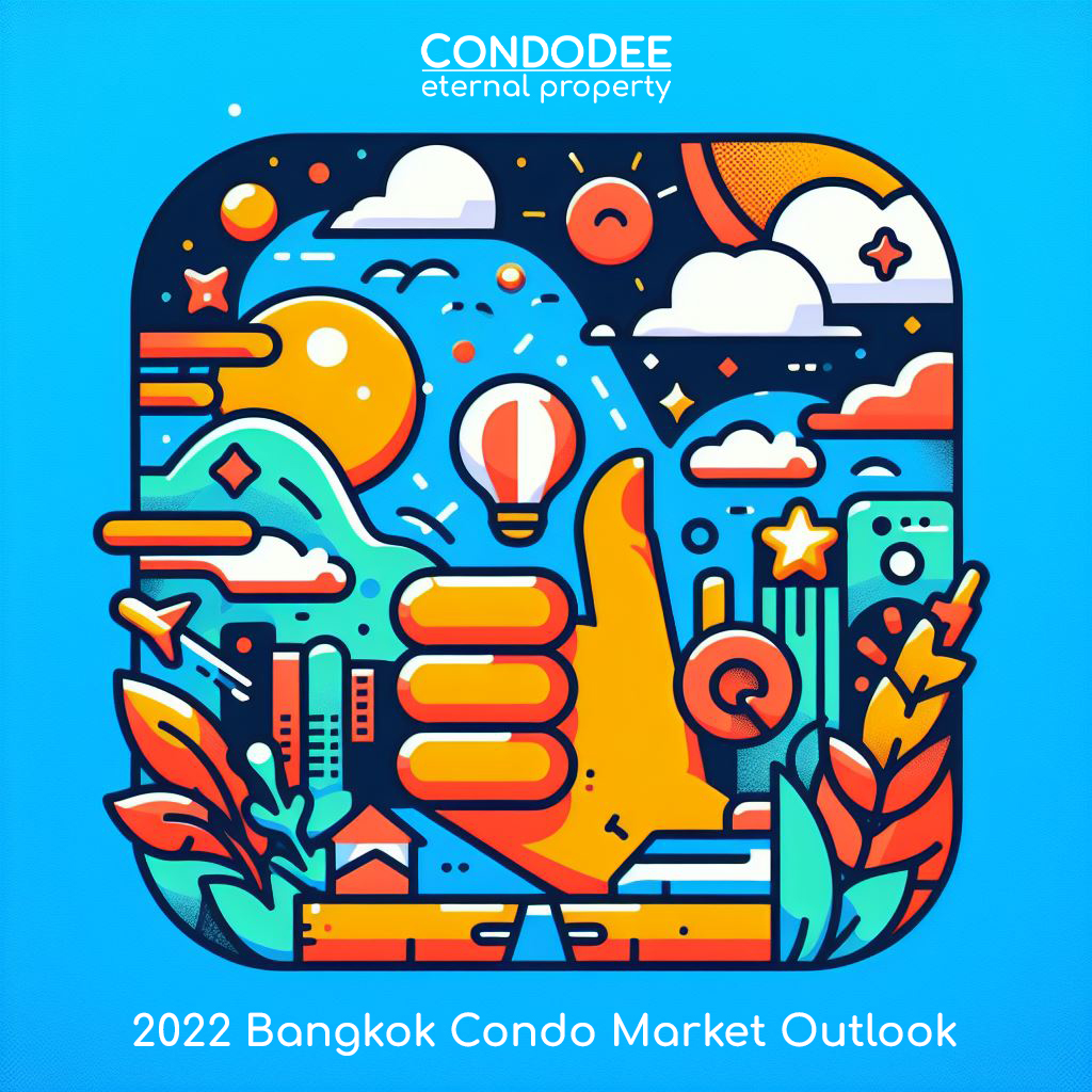 2022 Bangkok Condo Market Outlook