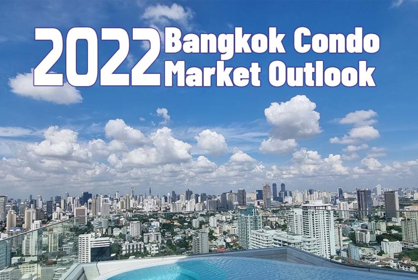 2022 Bangkok condo market outlook