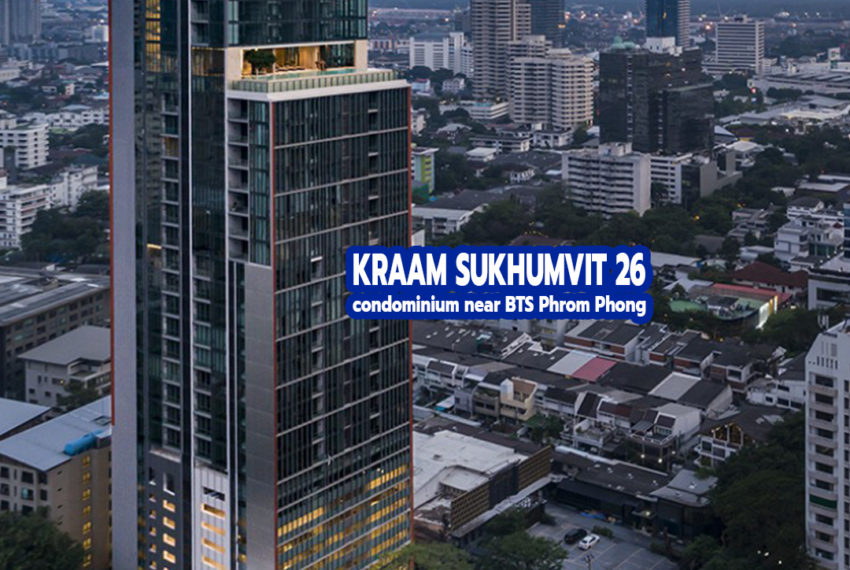Kraam Sukhumvit 26 Condominium Near BTS Phrom Phong