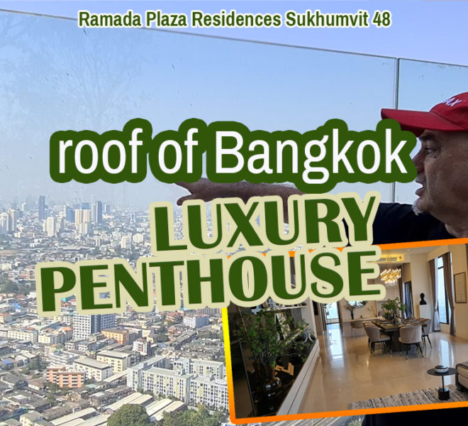 Unique Bangkok penthouse with a river-view and large balcony - 3-bedroom - Ramada Plaza Residence Sukhumvit 48