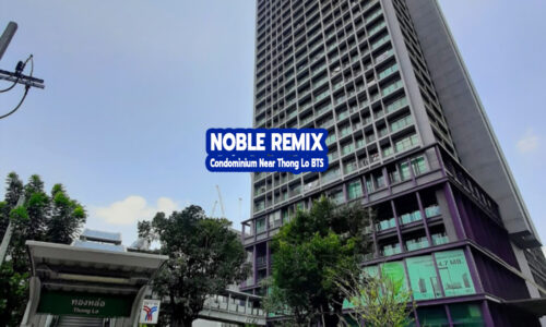 Noble Remix Condominium With Direct Access To BTS Thonglor