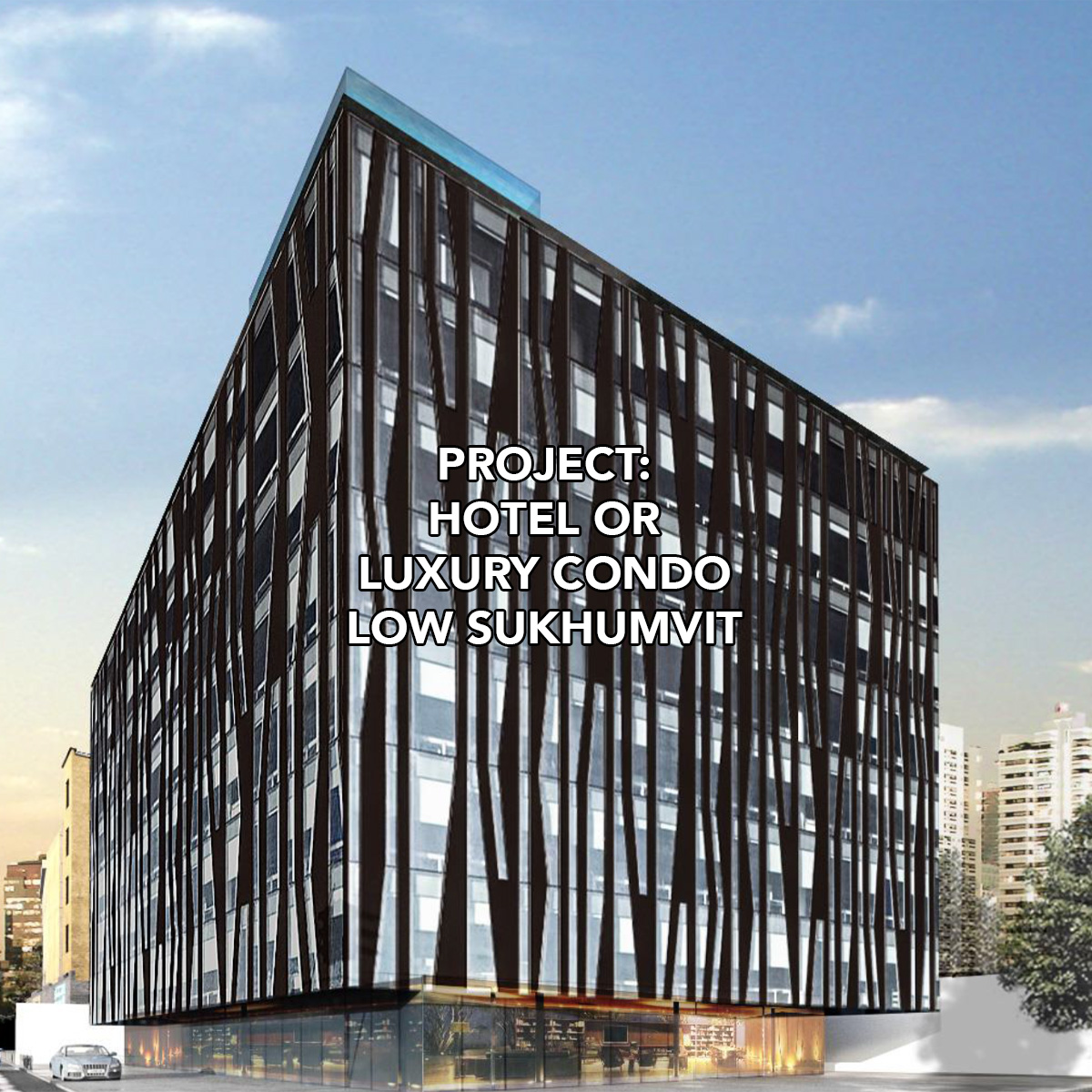 Concept rendering of a proposed hotel or luxury condominium project in Low Sukhumvit, Bangkok, designed for redevelopment after building demolition.